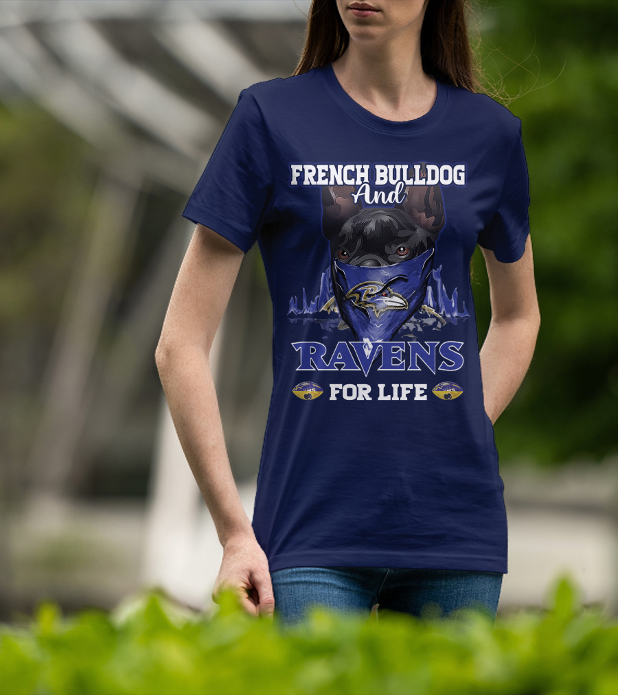 French Bulldog And Ravens For Life T-Shirt