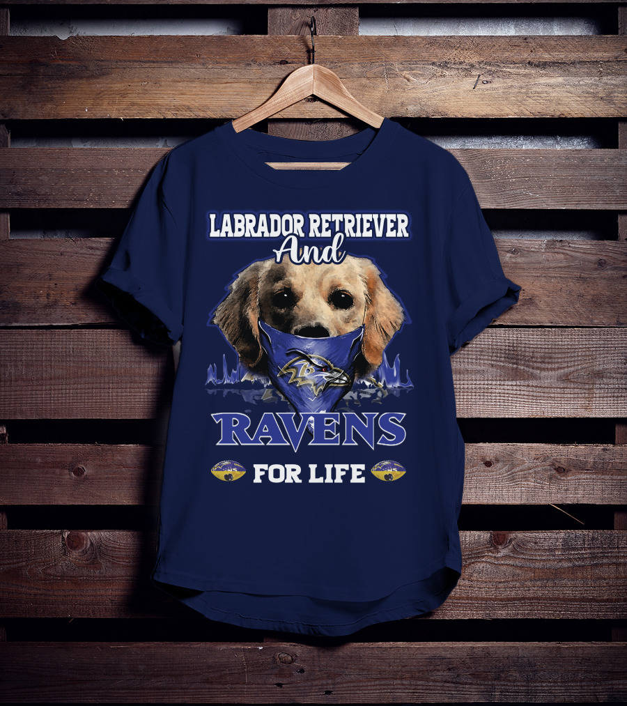 Labrador Retriever And Ravens For Life Baltimore Ravens T-Shirt