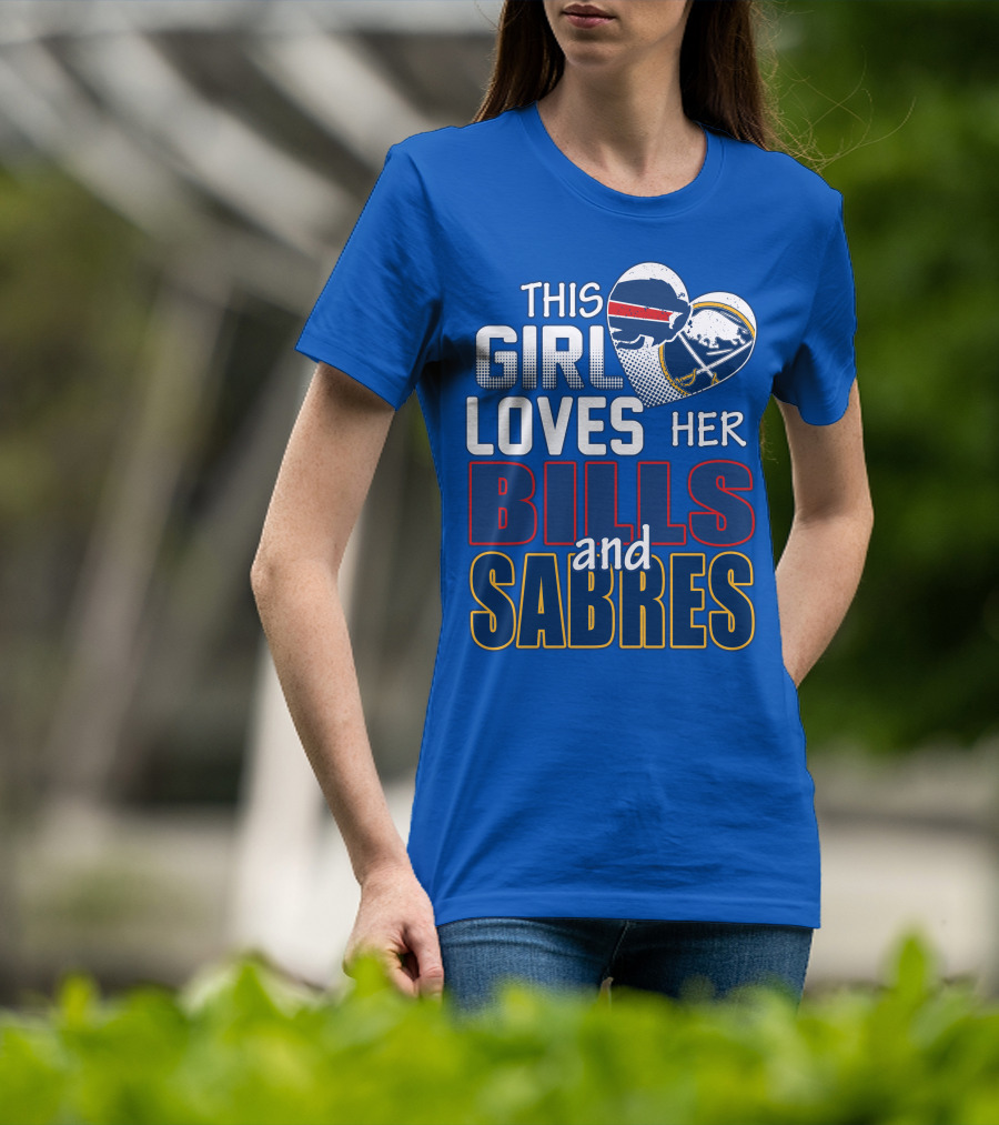 This Girl Loves Her Bills And Sabres T-Shirt