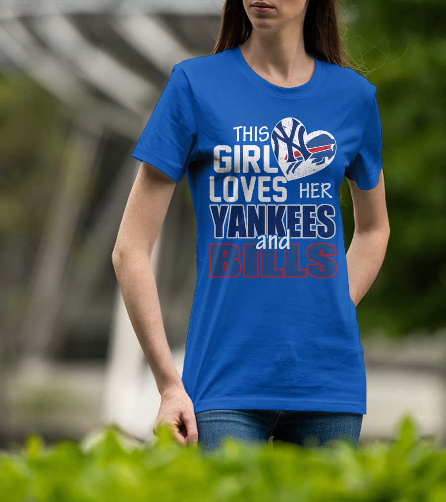 This Girl Loves Her Yankees And Bills T-Shirt