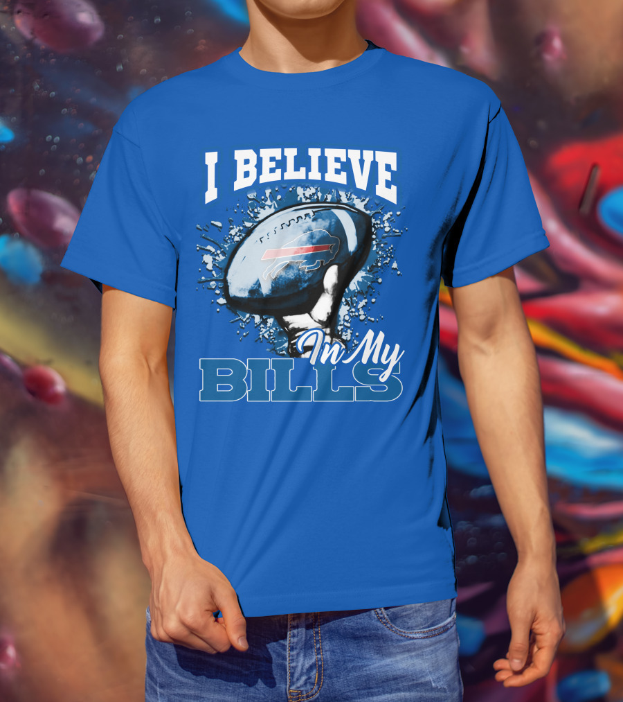 I Believe In My Buffalo Bills Football Team Support T-Shirt