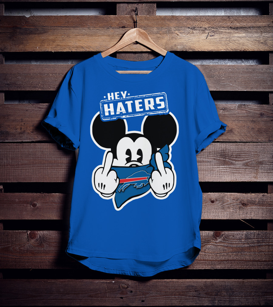 Hey Haters Mick Buffalo Bills T-Shirt