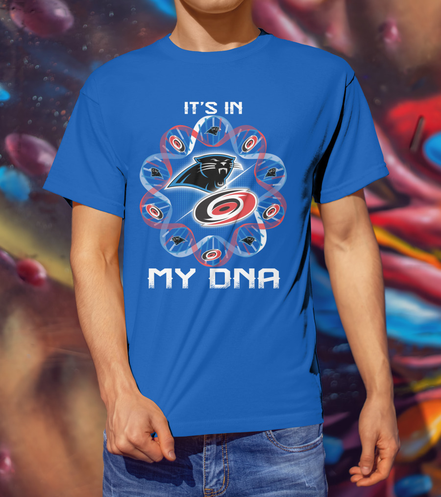Carolina Panthers And Hurricanes It's In My Dna T-Shirt