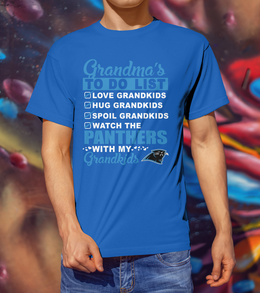 Grandma's To Do List Love Grandkids Hug Grandkids Spoil Grandkids Watch The Panthers With My Grandkids Carolina Panthers 33 T-Shirt