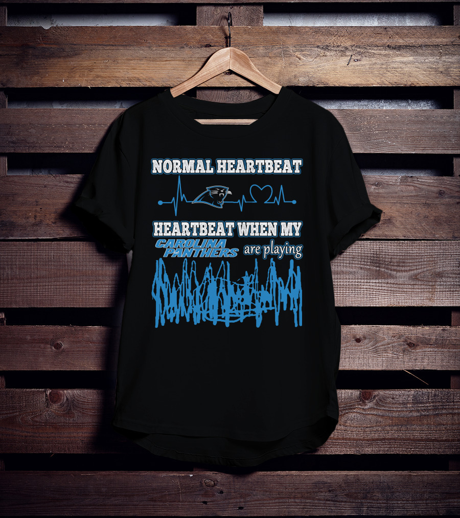 Normal Heartbeat Heartbeat When My Carolina Panthers Are Playing T-Shirt