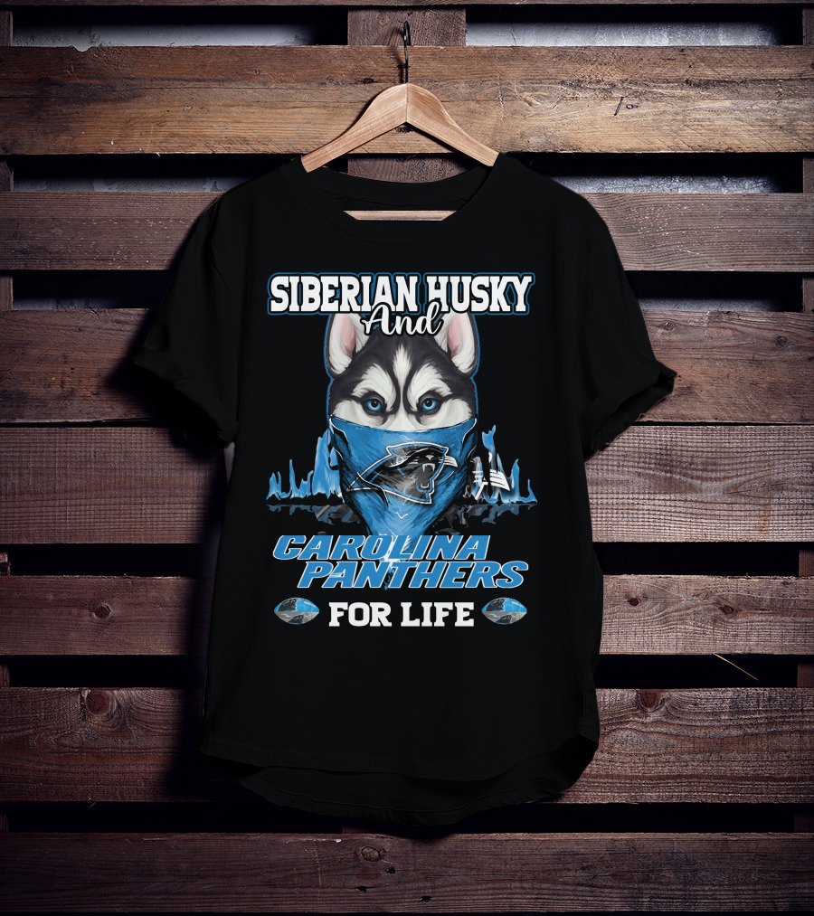Siberian Husky And Carolina Panthers For Life T-Shirt
