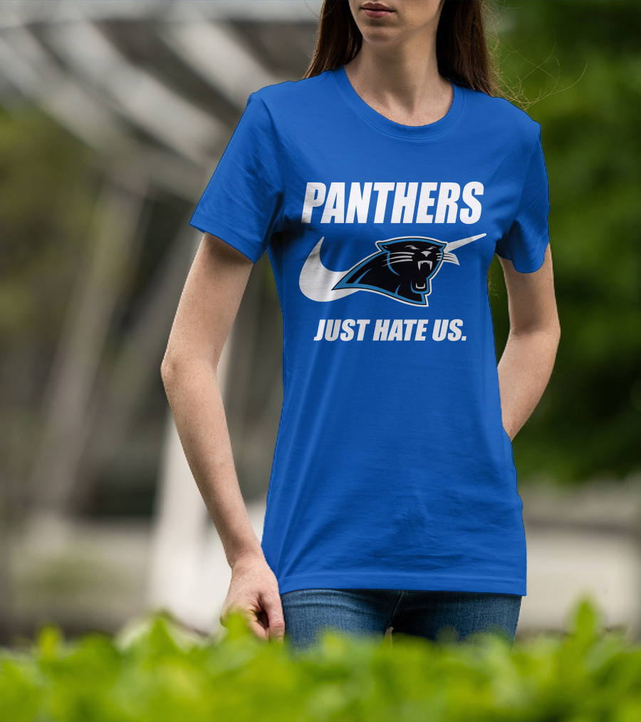 Panthers Just Hate Us T-Shirt