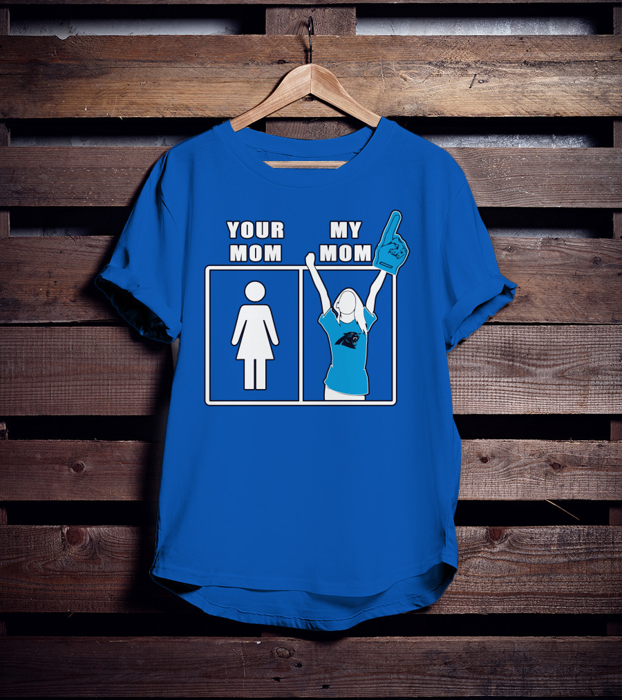 Carolina Panthers Your Mom My Mom 59 Fan Foam Finger T-Shirt