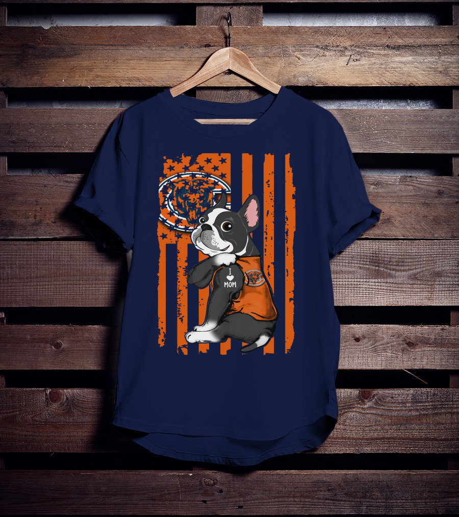 Chicago Bears Boston Terrier With I Love Mom Paw And Flag Background T-Shirt