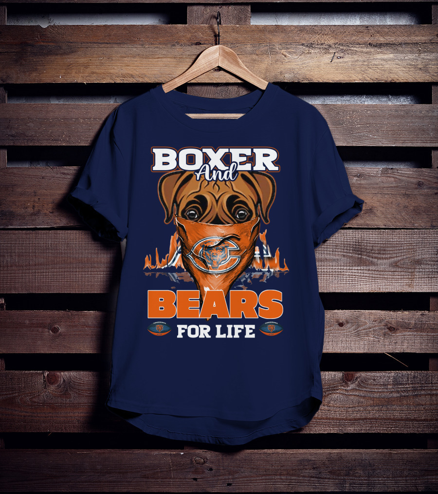 Boxer And Bears For Life Chicago T-Shirt