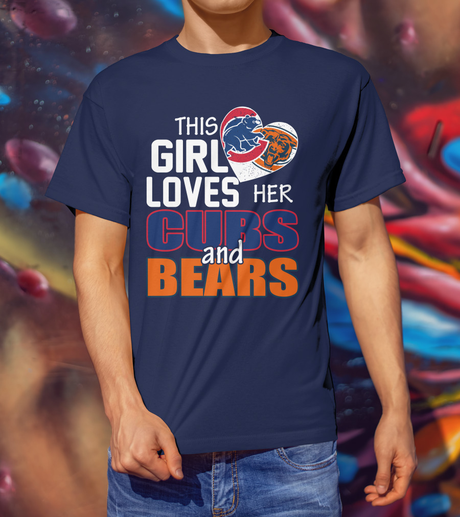 This Girl Loves Her Cubs And Bears T-Shirt