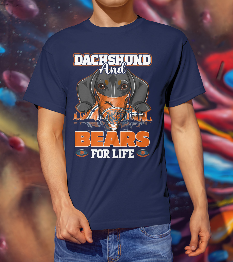 Dachshund And Chicago Bears For Life T-Shirt