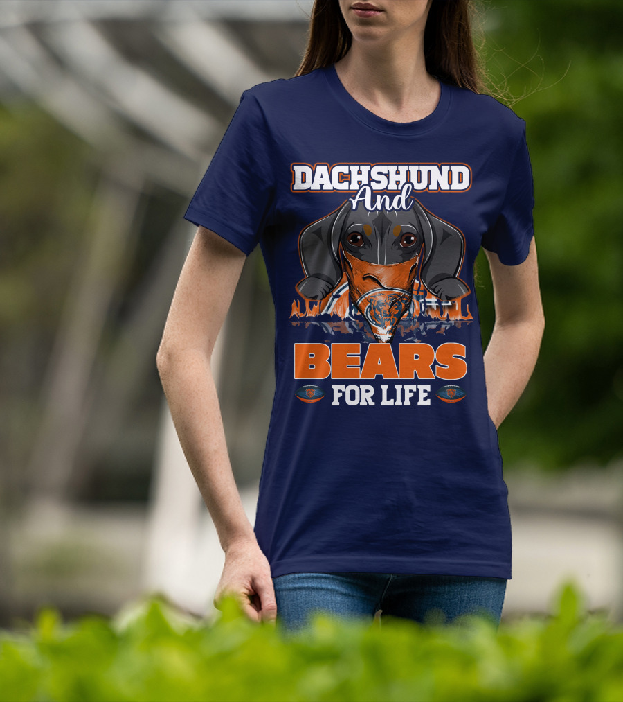 Dachshund And Chicago Bears For Life T-Shirt