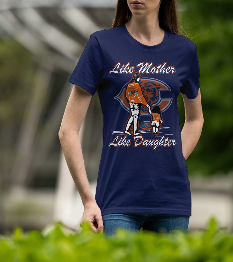 Like Mother Like Daughter Chicago Bears T-Shirt