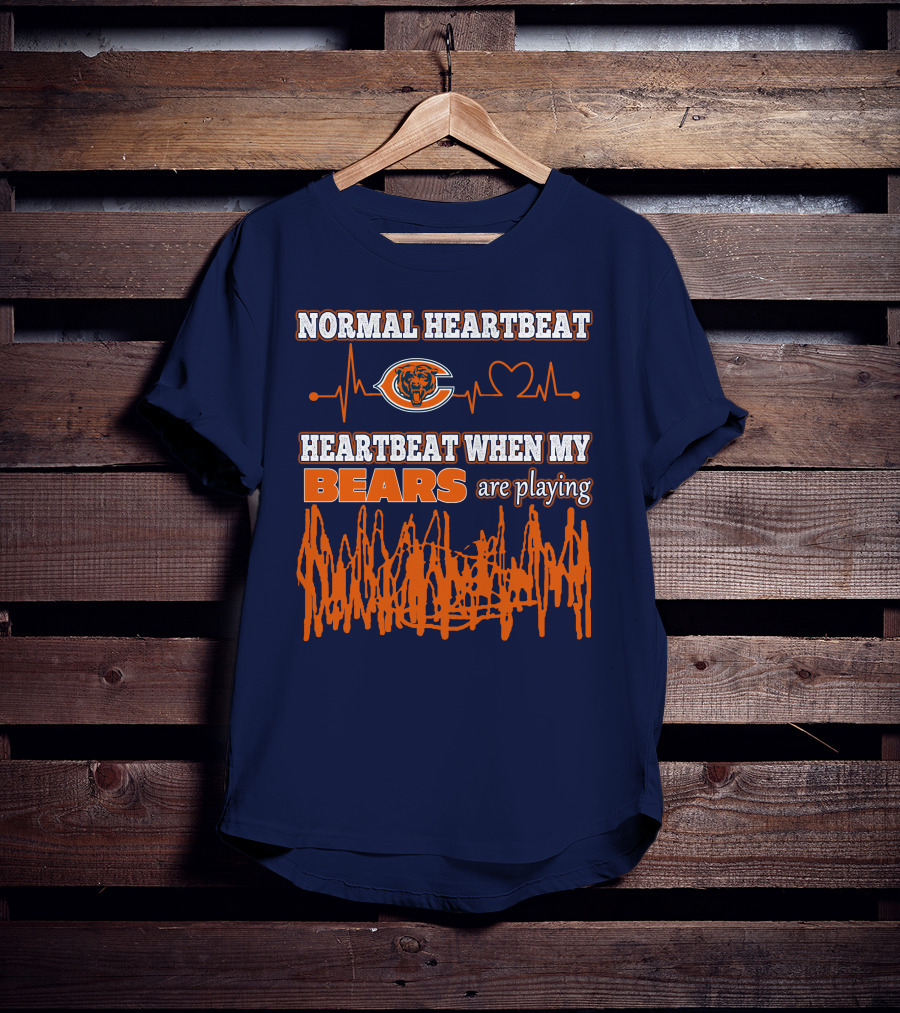 Normal Heartbeat Chicago Bears Heartbeat When My Bears Are Playing T-Shirt