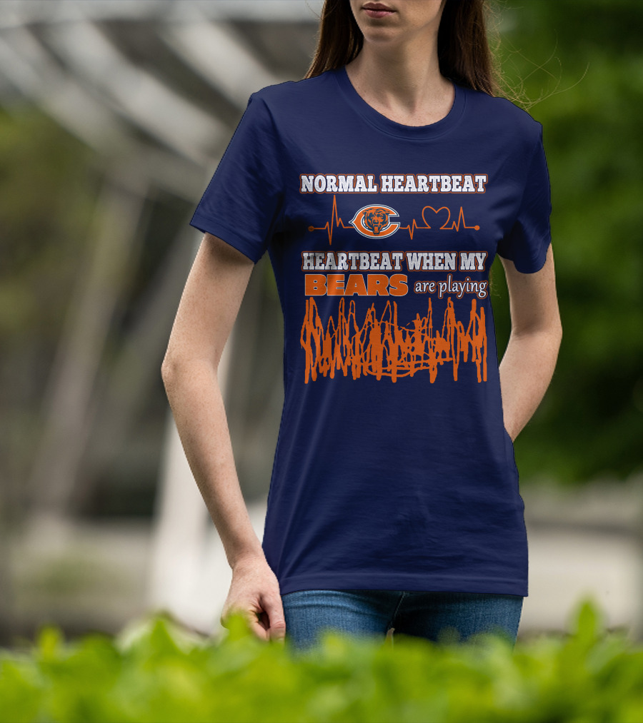 Normal Heartbeat Chicago Bears Heartbeat When My Bears Are Playing T-Shirt