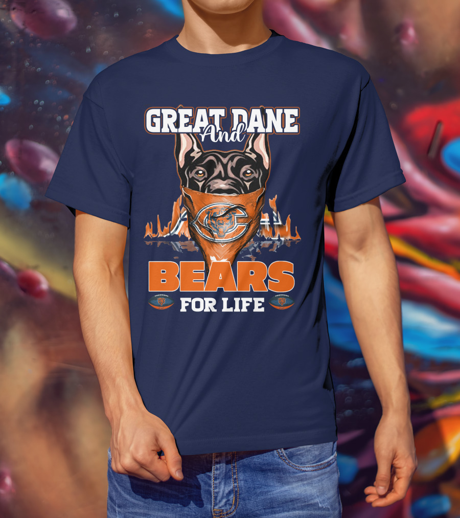 Great Dane And Bears For Life Chicago Bears T-Shirt