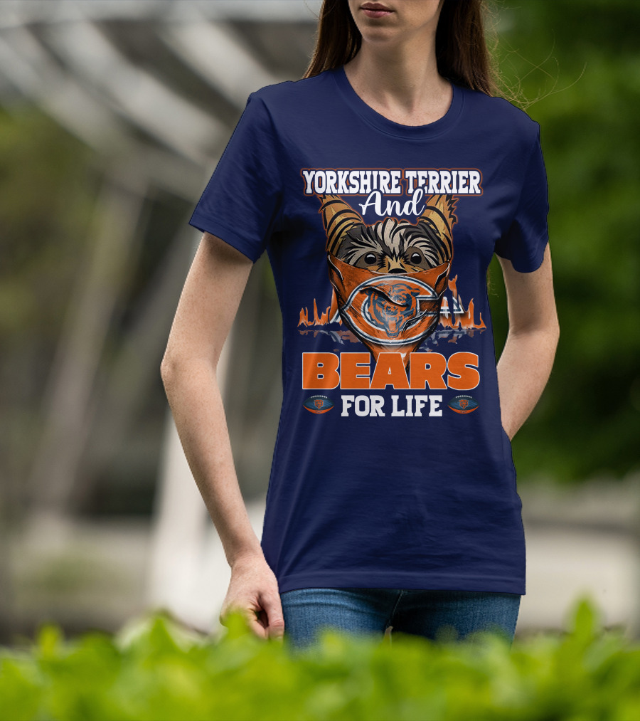 Yorkshire Terrier And Chicago Bears For Life T-Shirt