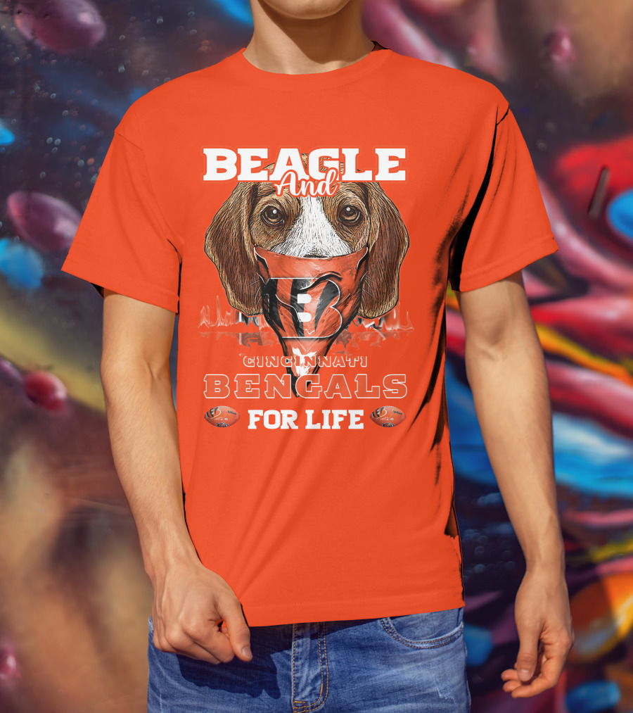 Beagle And Cincinnati Bengals For Life T-Shirt
