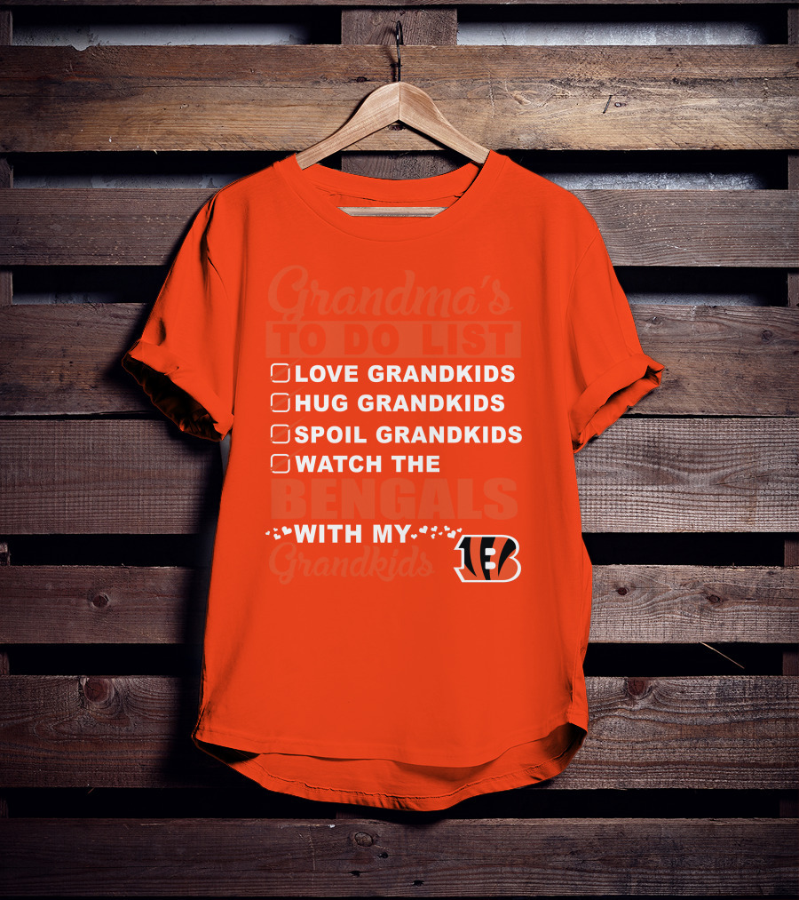 Grandma's To Do List Love Grandkids Hug Grandkids Spoil Grandkids Watch The Bengals With My Grandkids T-Shirt