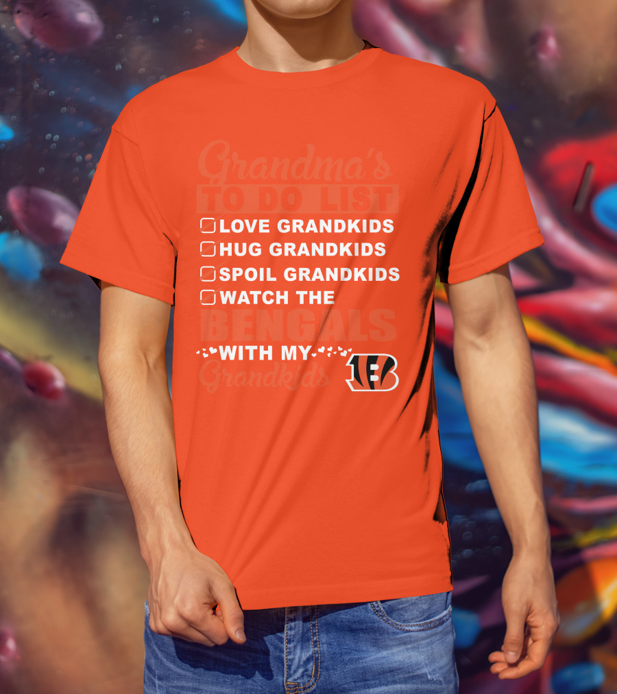Grandma's To Do List Love Grandkids Hug Grandkids Spoil Grandkids Watch The Bengals With My Grandkids T-Shirt