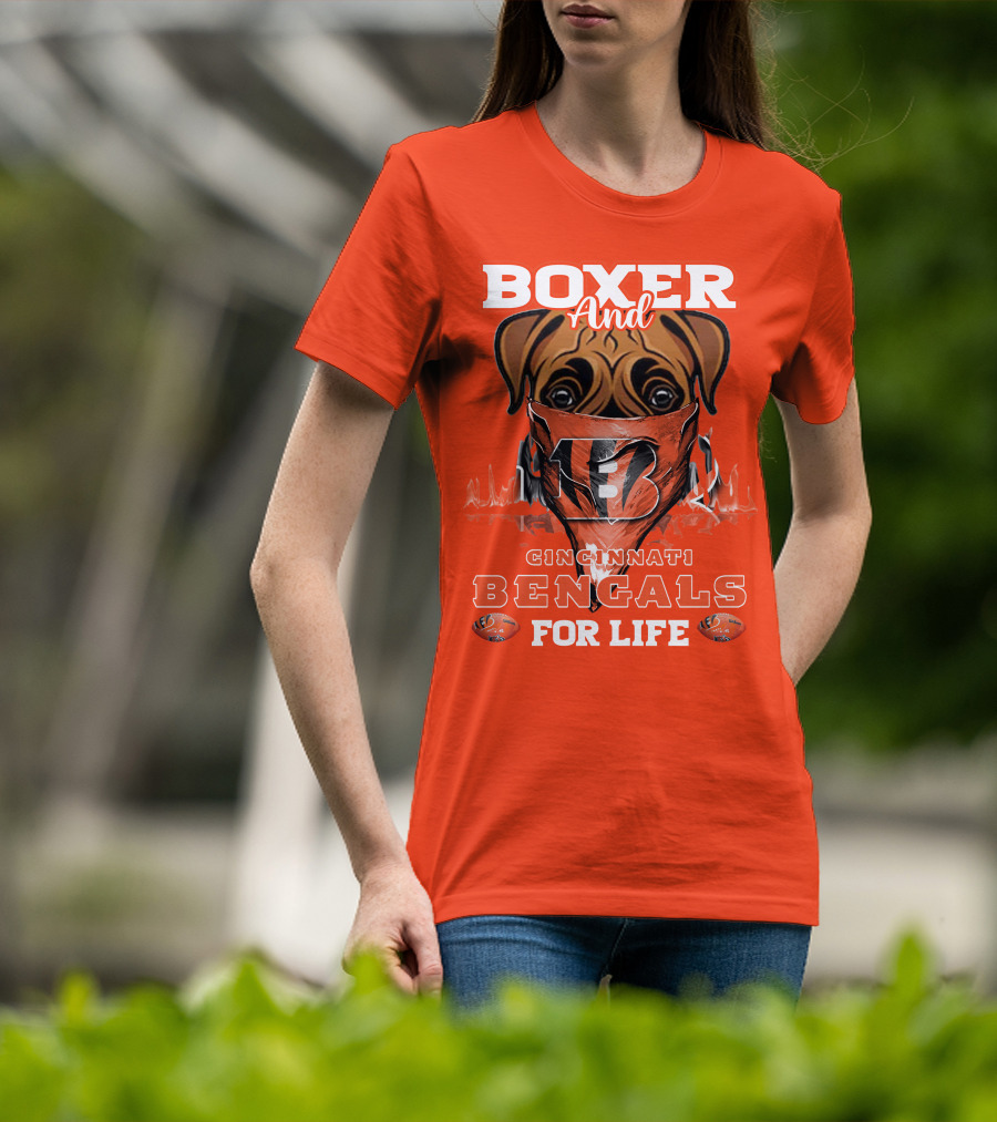 Boxer And Cincinnati Bengals For Life T-Shirt