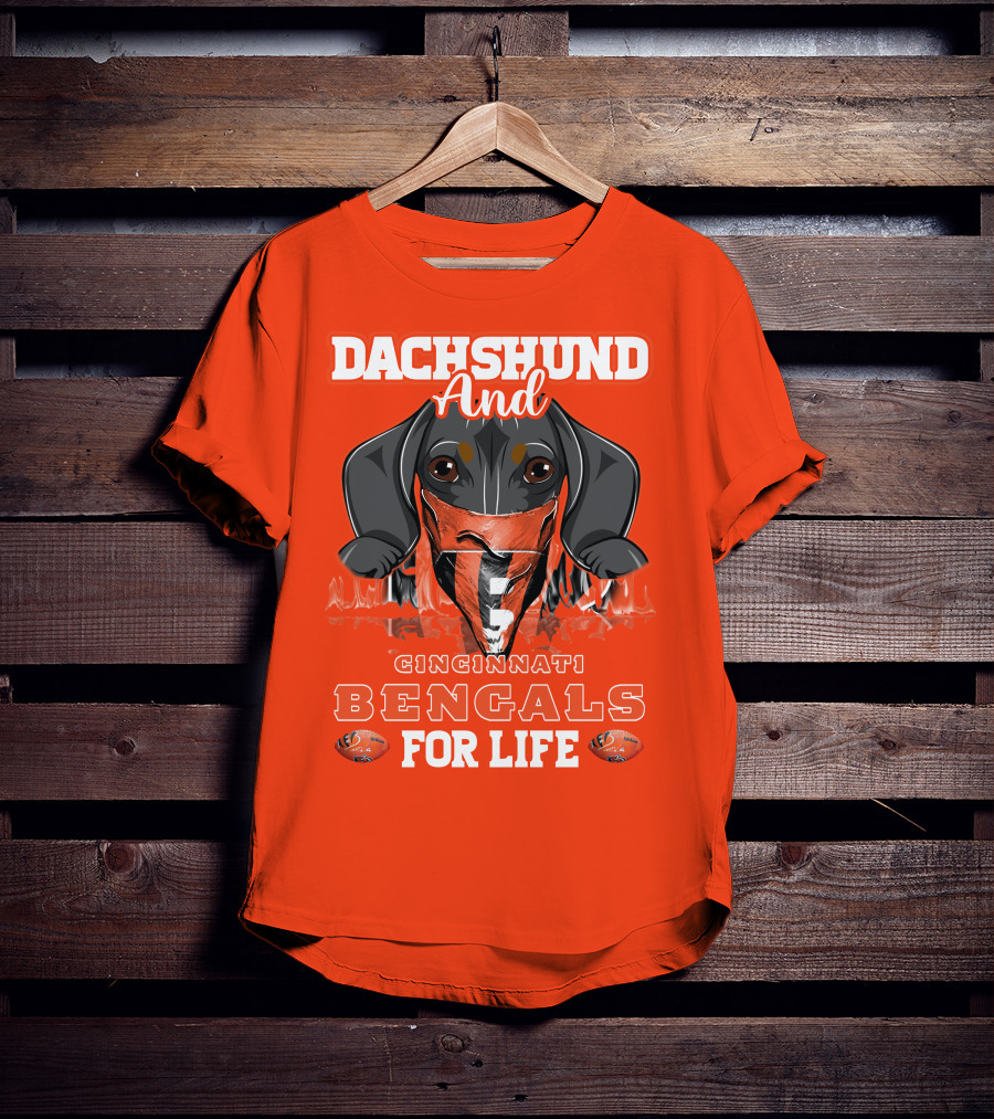 Dachshund And Cincinnati Bengals For Life T-Shirt