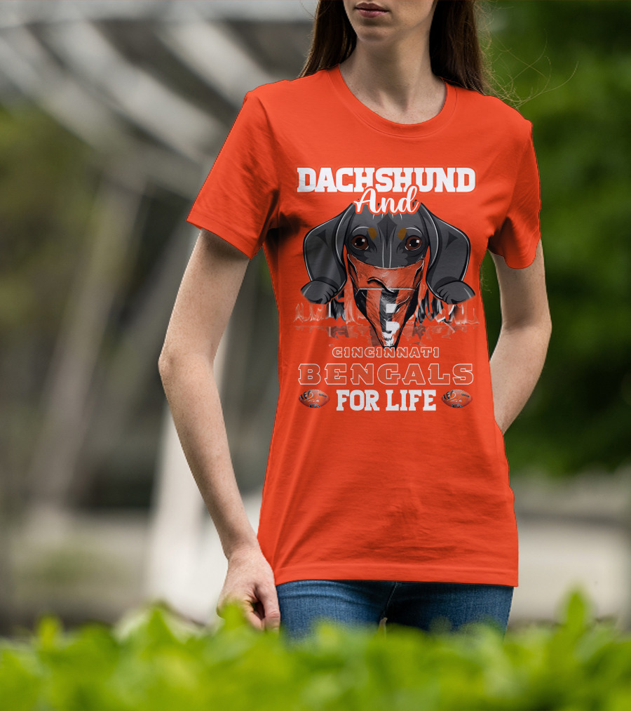 Dachshund And Cincinnati Bengals For Life T-Shirt