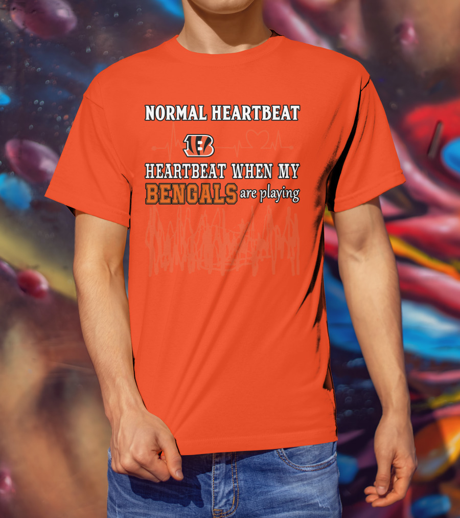 Normal Heartbeat Heartbeat When My Bengals Are Playing T-Shirt