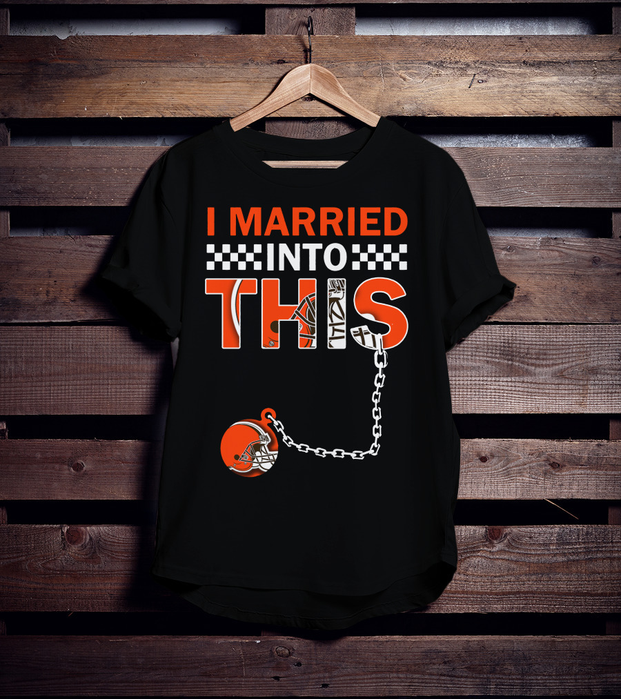 Cleveland Browns I Married Into This Chain Helmet T-Shirt