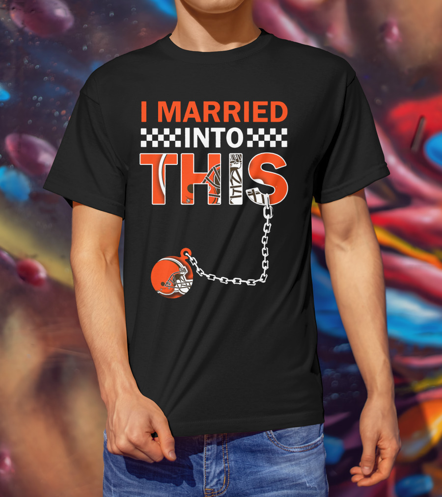 Cleveland Browns I Married Into This Chain Helmet T-Shirt