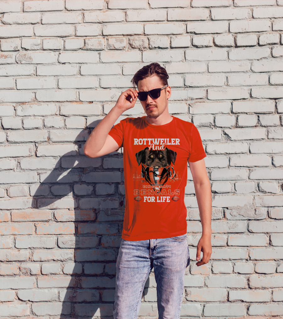 Rottweiler And Cincinnati Bengals For Life T-Shirt