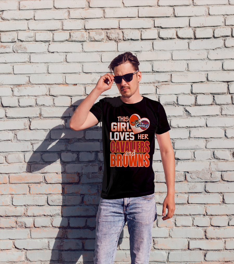 This Girl Loves Her Cleveland Cavaliers And Browns T-Shirt