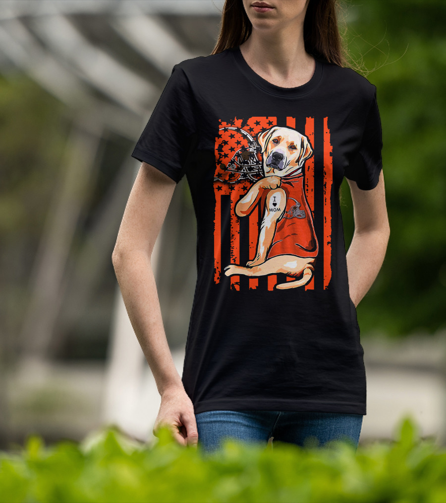 Labrador Retriever In Cleveland Browns Colors With Football Helmet And I Love Mom Tattoo T-Shirt