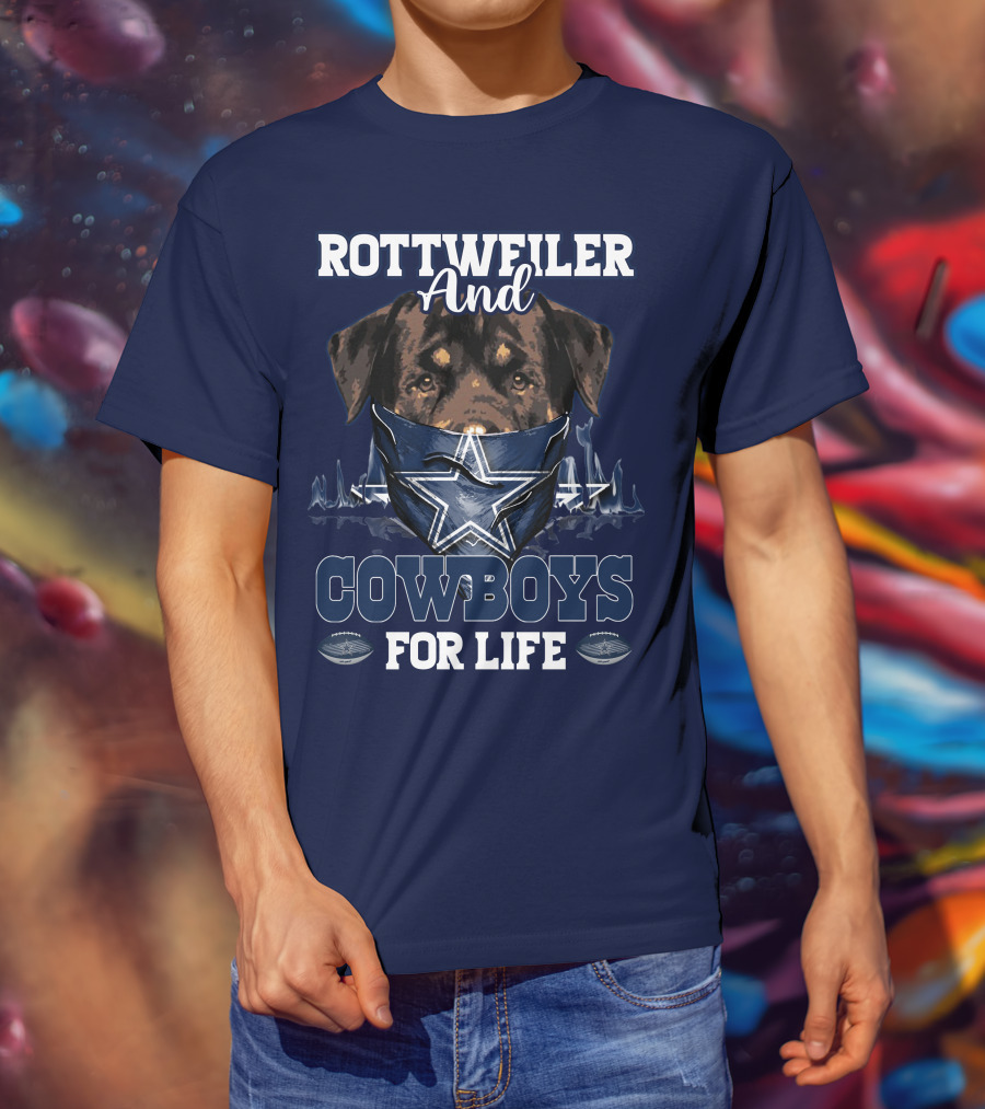 Rottweiler And Cowboys For Life T-Shirt
