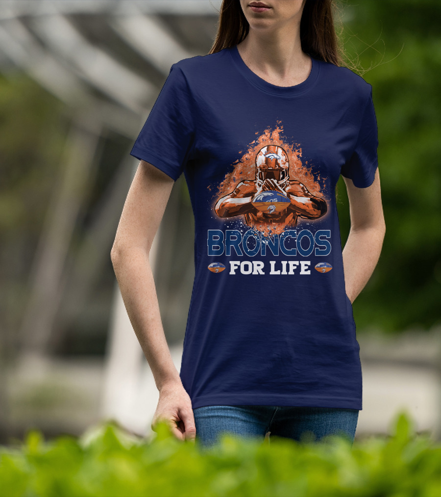 Broncos For Life Denver Broncos T-Shirt