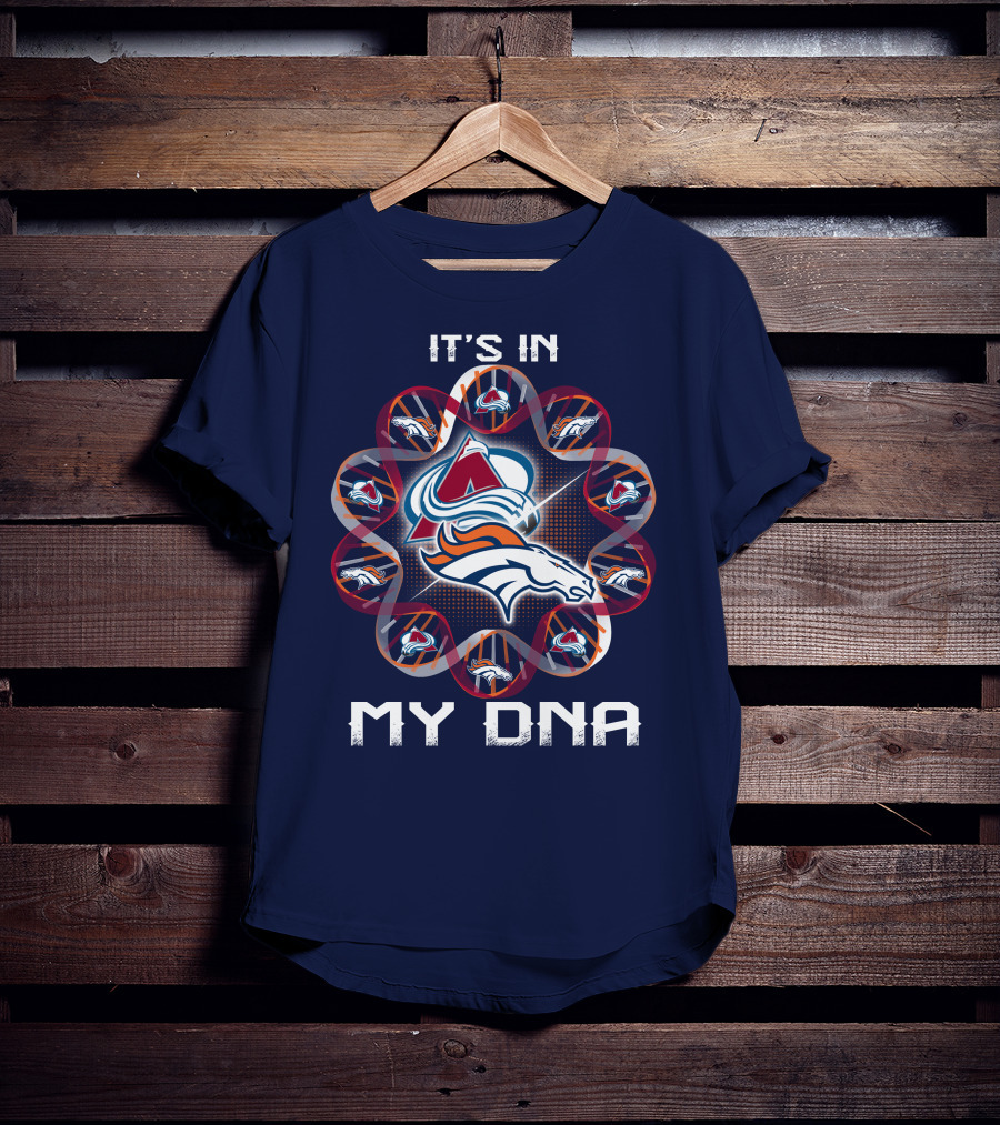 Denver Broncos Avalanche It's In My Dna T-Shirt