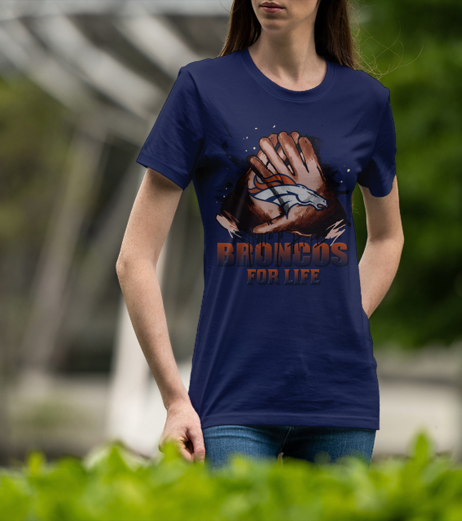 Denver Broncos For Life Football Fan Gloves T-Shirt