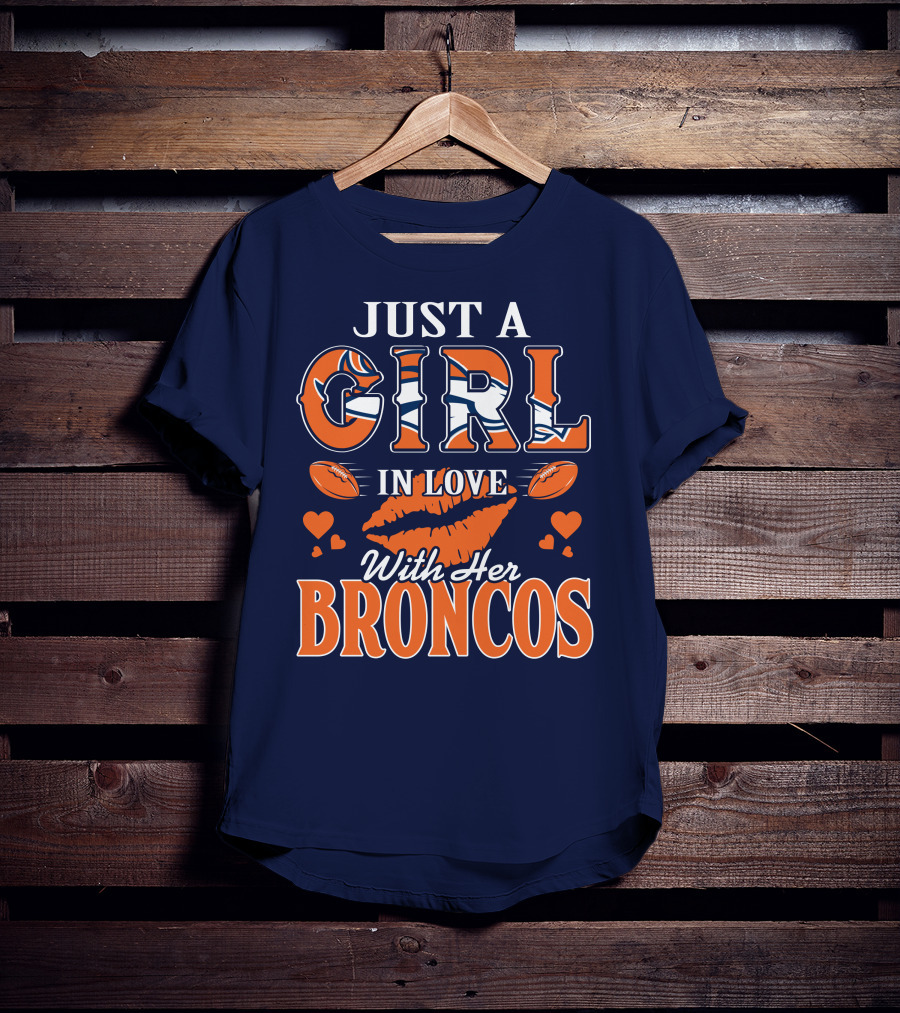 Just A Girl In Love With Her Denver Broncos 74 T-Shirt