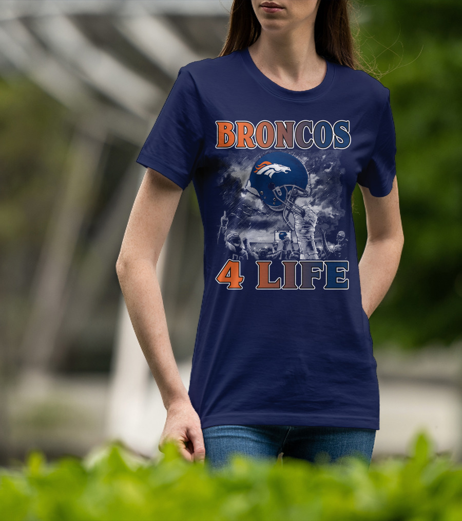 Broncos 4 Life Denver Broncos Helmet And Fans Celebration T-Shirt