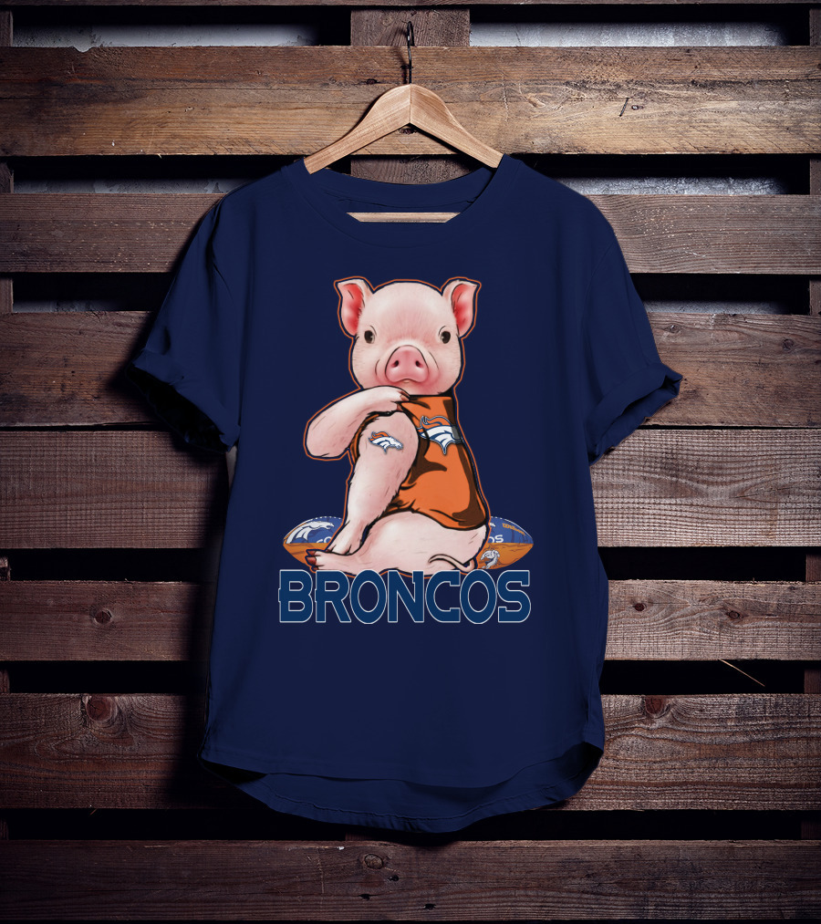 Pig Wearing Denver Broncos Jersey On Football With Broncos T-Shirt