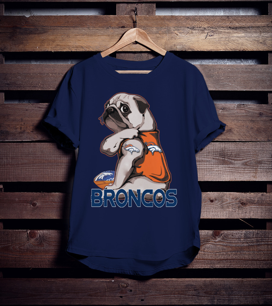 Pug Denver Broncos Football Team Fan Mascot T-Shirt