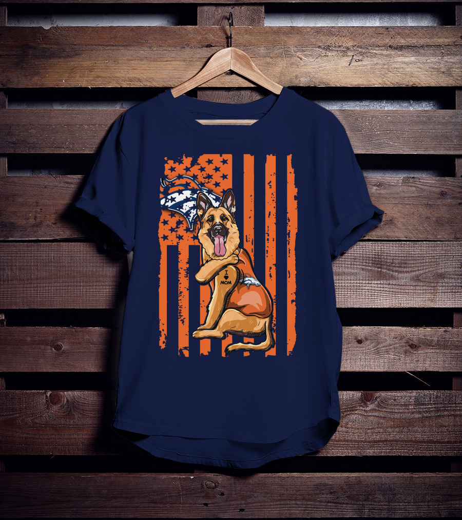 German Shepherd I Love Mom Denver Broncos Dog Usa Flag T-Shirt