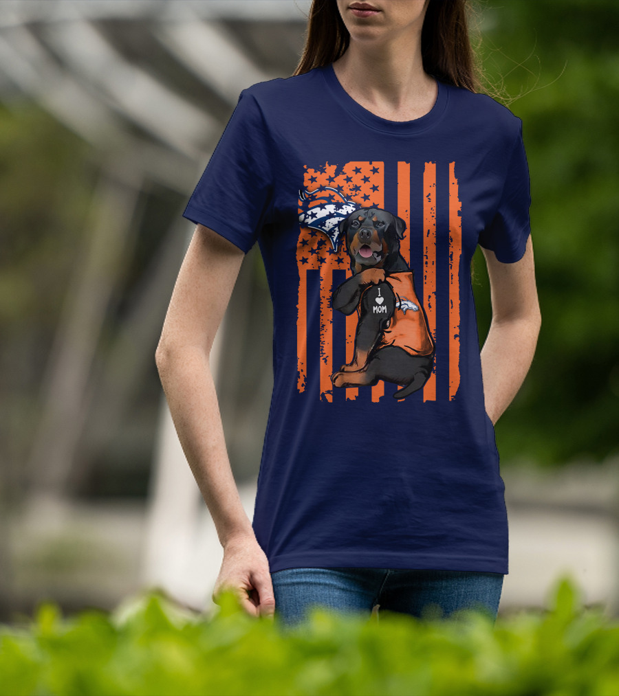 Rottweiler I Love Mom Denver Broncos Usa Flag T-Shirt