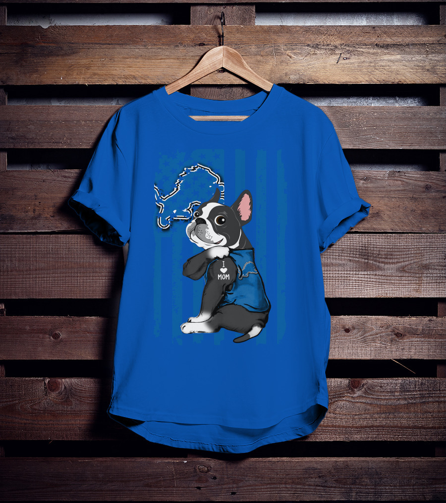 Boston Terrier I Love Mom Detroit Lions Football T-Shirt