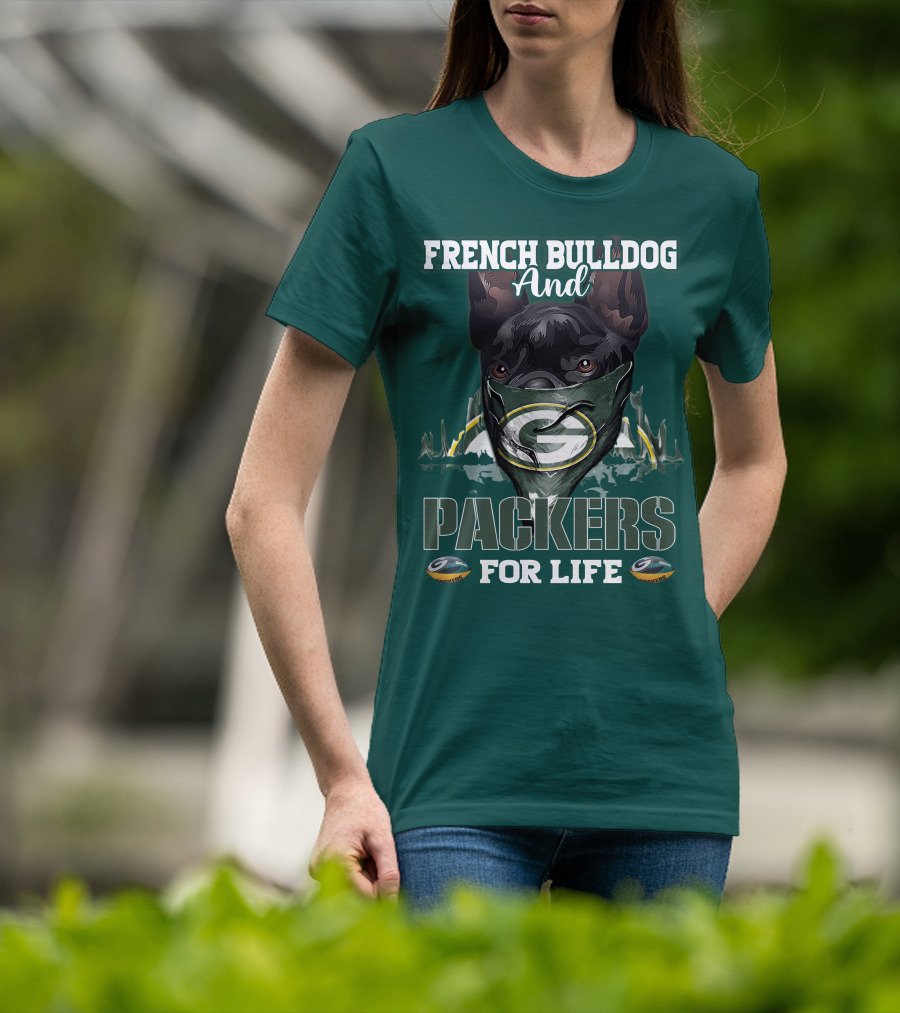 French Bulldog And Packers For Life T-Shirt