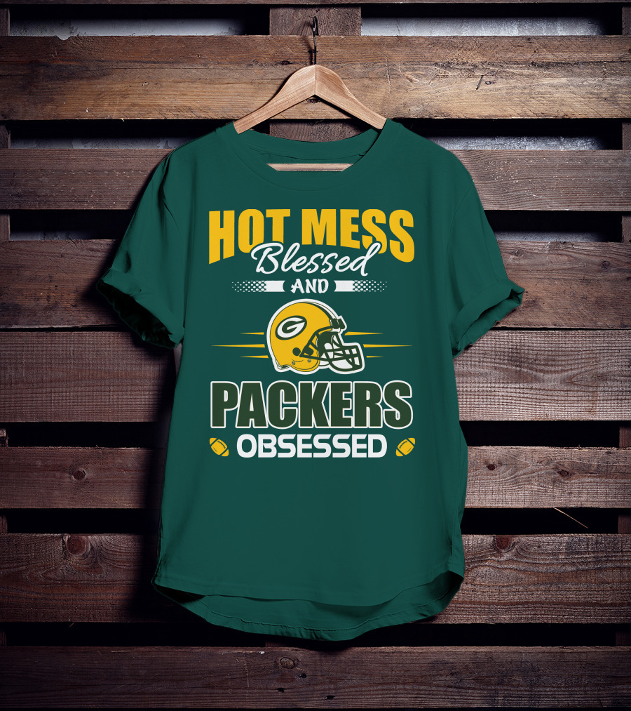 Hot Mess Blessed And Packers Obsessed T-Shirt