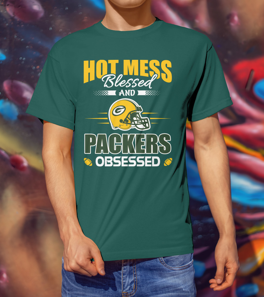 Hot Mess Blessed And Packers Obsessed T-Shirt