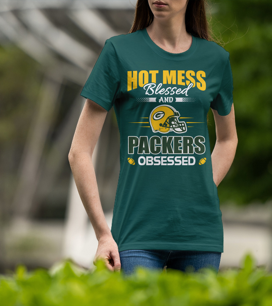 Hot Mess Blessed And Packers Obsessed T-Shirt