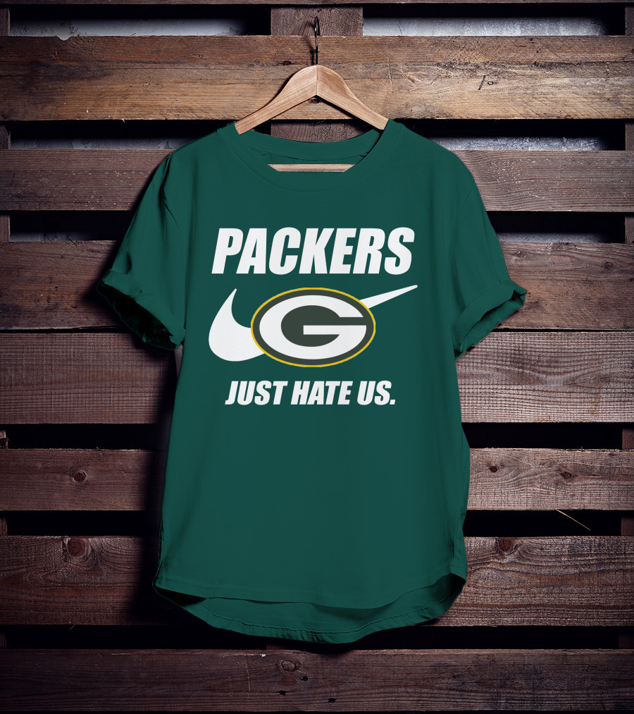 Packers Just Hate Us 60 Green Bay T-Shirt